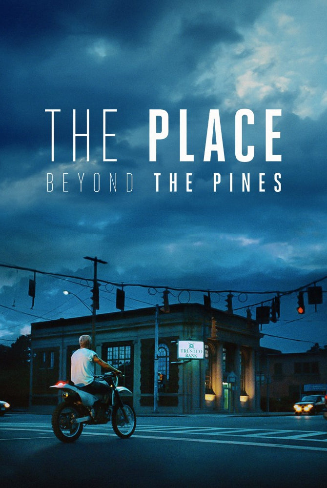 The Place Beyond the Pines (2013)