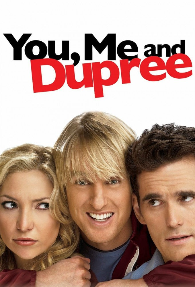 You, Me and Dupree (2006)