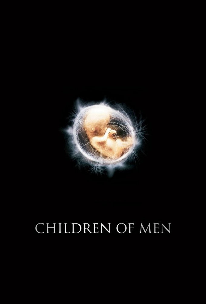 Children of Men (2006)