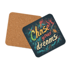 Chase Your Dreams Coaster
