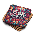 Seek Happiness Coaster
