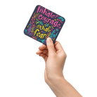 Inhale Courage Exhale Fear Coaster