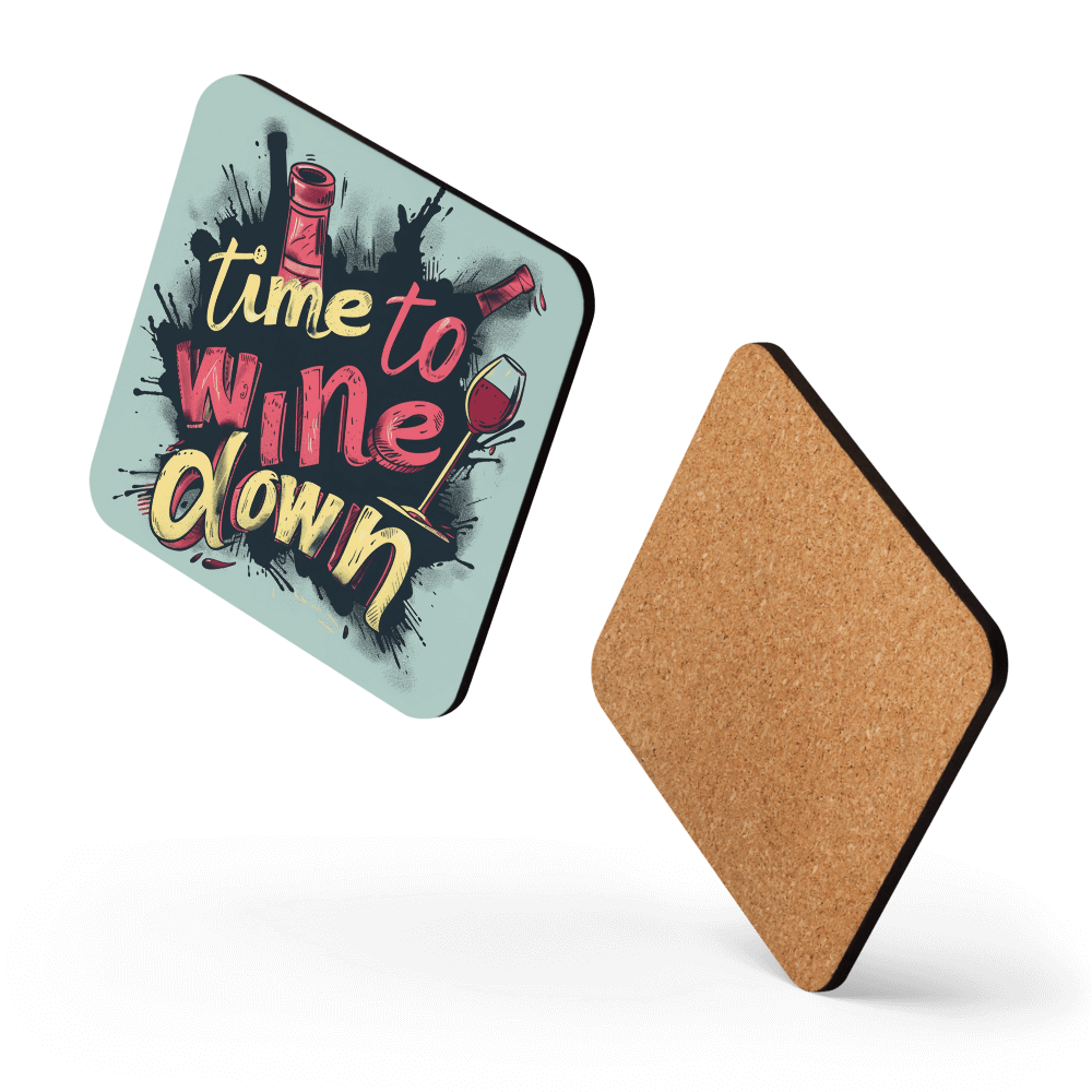 Time to Wine Down Coaster
